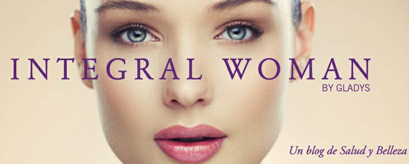 El blog de belleza Integral woman by Gladys