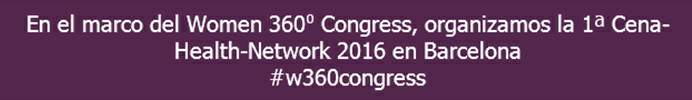 1a Cena-Health-Network del Women 360º Congress 2016